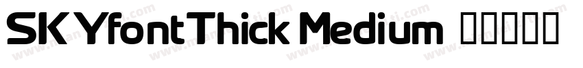 SKYfontThick Medium字体转换